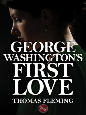cover image of George Washington's First Love